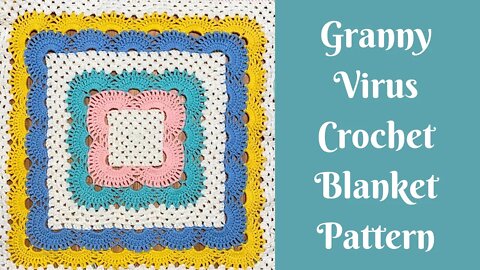 Granny Virus Crochet Pattern | Start A Virus Blanket With A Granny Square | Granny Stripe Virus