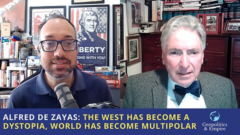 Alfred de Zayas: The West Has Become a Totalitarian Dystopia, The World Has Become Multipolar