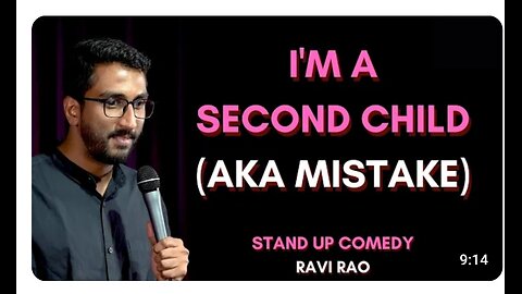 I AM SECOND CHILD (ake mistick) if your a second child |stand_up_comedy |with ravi rao