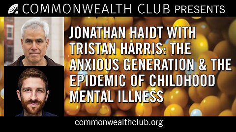 Anxious Generation - Jonathan Haidt with Tristan Harris
