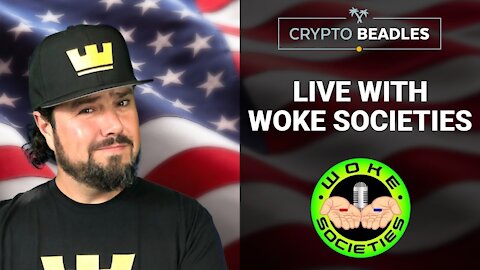 Woke Societies and Crypto Beadles live chat