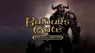 Let's Play Baldur's Gate With Adrian Tepes #baldursgateenhancededition #adriantepes