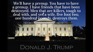 Donald Trump Quotes - We'll have a prenup...