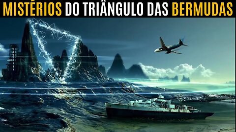 Os Mistérios do Triângulo das Bermudas