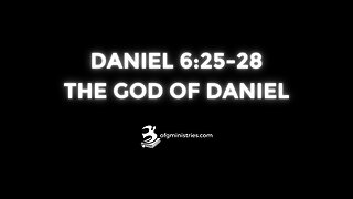 THE GOD OF DANIEL | Sr. Pastor Peter Valenta | ofgministries.com