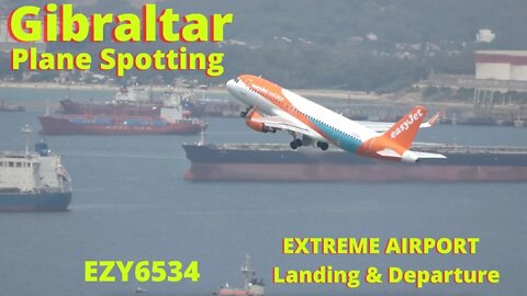 easyJet from LGW, Landing and Departure at PLANE SPOTTING GIBRALTAR, Quick Version, 4K