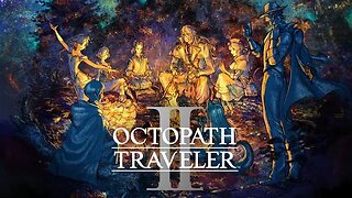 Let's Play Octopath Traveler 2 Demo!