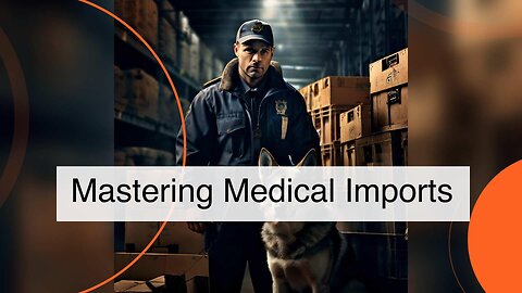 Importing Medical Supplies: Navigating Regulations and Compliance