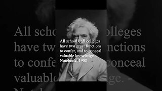 Mark Twain Quote - All schools, all colleges have...