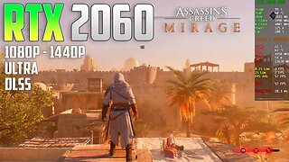 Assassins Creed Mirage on the RTX 2060 | 1440p - 1080p | Ultra & DLSS