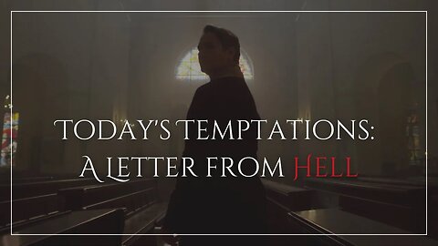 Today's Temptations, A Letter from Hell