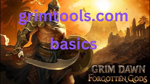 Grim Dawn, Grimtools.com Basics That Might Help New Players