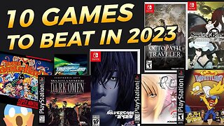 10 Games to BEAT in 2023 #Switch #PS1 #SNES