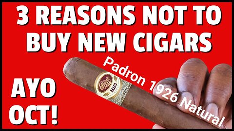 3 Reason Not to buy New Cigars | Padron 1926 Review | #leemack912 (S09 E58)