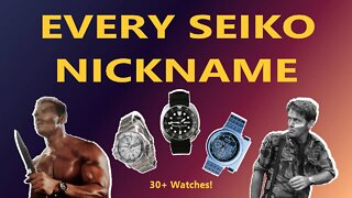 Every Single Seiko Watch With a Nickname