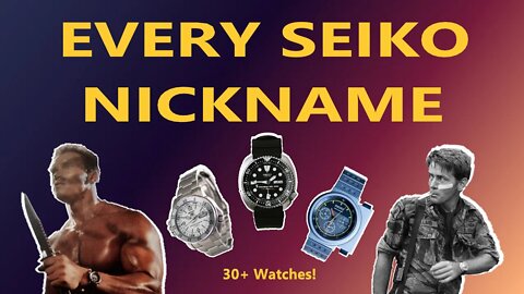 Every Single Seiko Watch With a Nickname