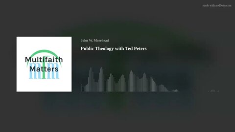 Public Theology with Ted Peters