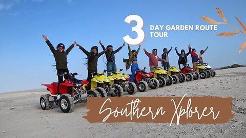 3 Day Garden Route Tour | Southern Xplorer | Full Video
