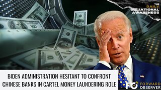Biden Administration Hesitant to Confront Chinese Banks In Cartel Money Laundering Role