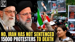 No, Iran Has Not Sentenced 15000 Protesters to Death