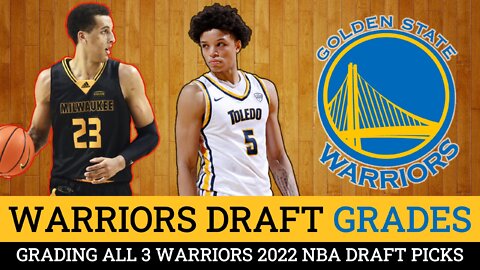 Golden State Warriors Draft Grades - 2022 NBA Draft
