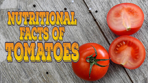 Nutritional Facts and Health Benefits of Tomatoes #tomato #nutritionfact #healthyfood #healthyeating