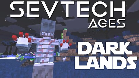 Minecraft SevTech Ages ep 6 - Dark Lands Or Bust