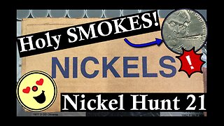 Holy SMOKES!! - Nickel hunt 21 (PSA: Don't smoke its bad for your health!)