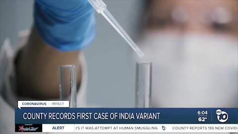 San Diego County records first case of India variant