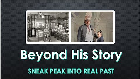 BEYOND HIS STORY - Sneak peak into Real Past