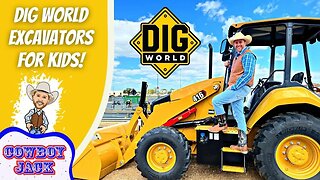 Dig World Tractors Excavators Big Machines for Kids - Livestream Cowboy Jack