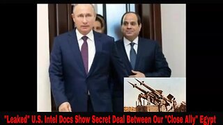 "Leaked" U.S. Intel Docs Show Secret Deal Between Our "Close Ally" Egypt And Russia!