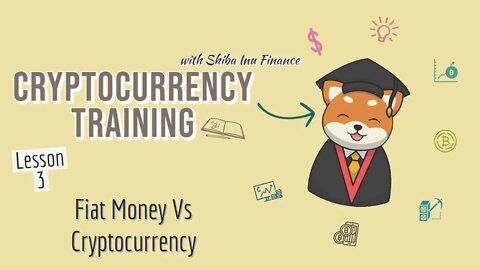 Fiat Money vs Cryptocurrency [Lesson 3 - Beginner]
