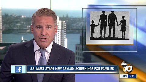 Judge: U.S. must start new asylum screenings