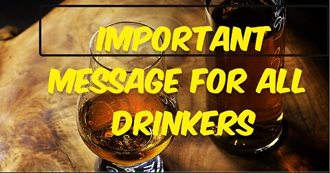 Important Message For All (Social) Drinkers