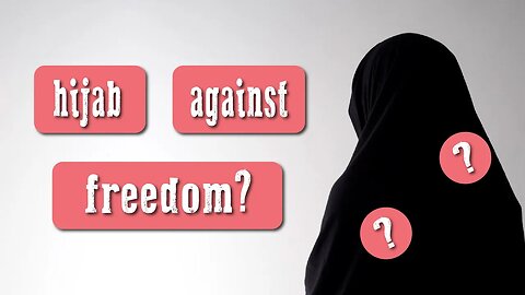 Is Hijab against freedom?