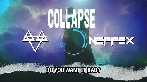 NEFFEX Collapse 😤 Copyright Free No 196
