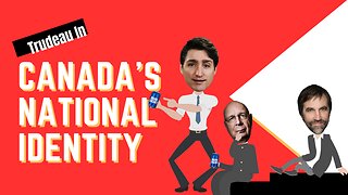 Trudeau in - Canada's National Identity