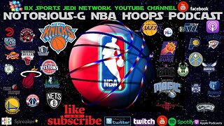 NBA / NOTORIOUS G NBA HOOPS PODCAST Live with Opus