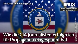 Wie die CIA Journalisten erfolgreich für Propaganda eingespannt hat | Tobias Riegel | NDS-Podcast