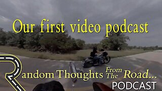 Random Thoughts from the Road Video Podcast
