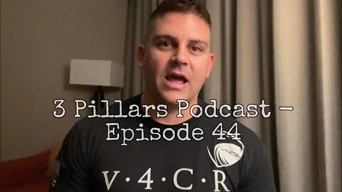 3 Pillars Podcast - Episode 44, “Struggles”