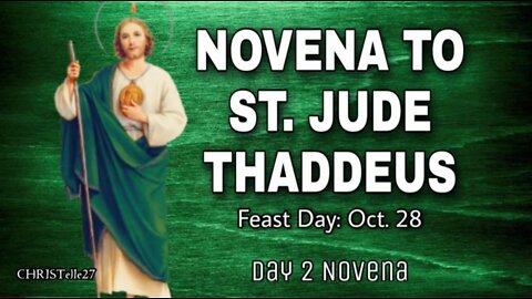 NOVENA TO ST. JUDE THADDEUS : Day 2 (Patron Saint of the Impossible)