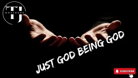 God being God mosthopedeliverance.com