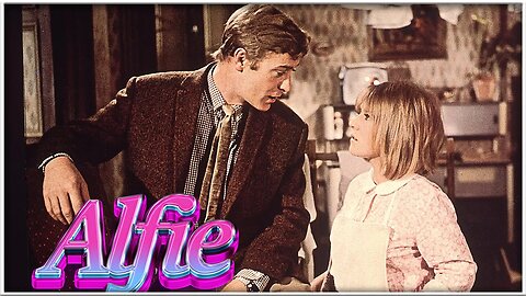 Why Alfie (1966) Is An Immortal Masterpiece (And Alfie 2004 Is Not)