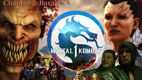 Mortal Kombat 1 | Chapter 5 (Baraka)