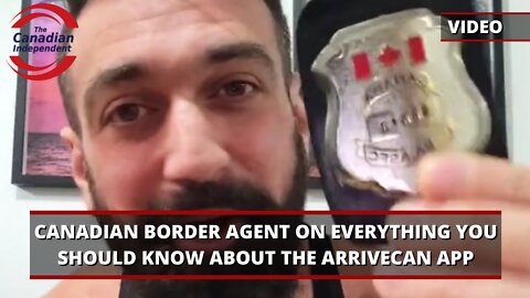 Must Watch: Canadian Border Agent on everything you should know about the ArriveCAN App