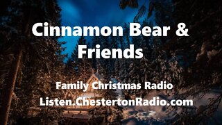Cinnamon Bear & Friends - Christmas Radio - 2/26