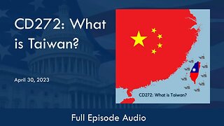 CD272: What is Taiwan? (Full Podcast Episode)