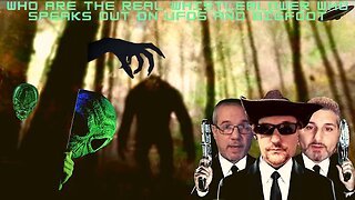 Who Are The Real Whistleblower Who Speaks Out On UFOs & Bigfoot?